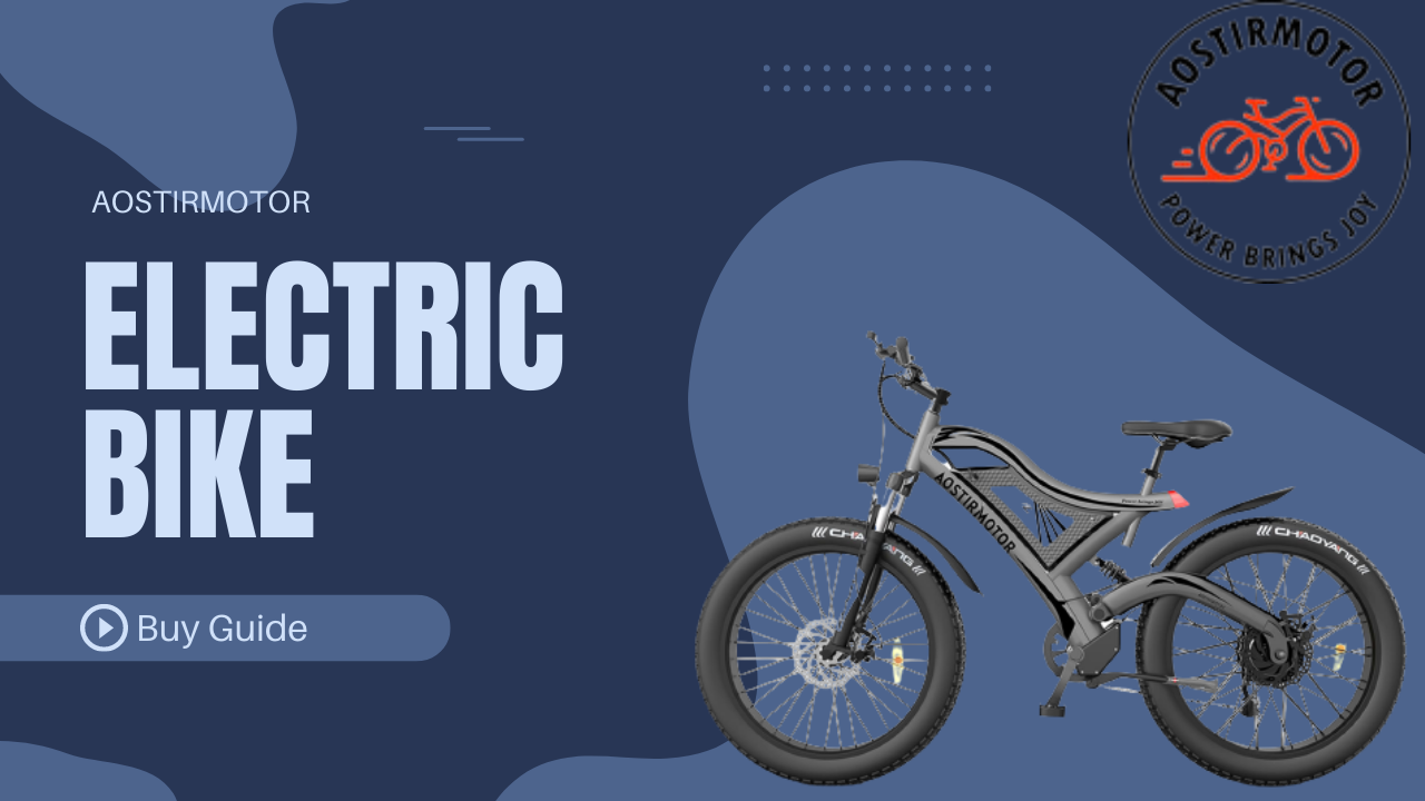 AOSTIRMOTOR Electric Bike Buy Guide