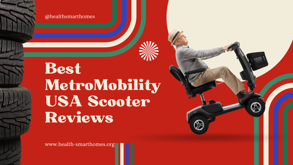 Best MetroMobility USA Scooter Reviews